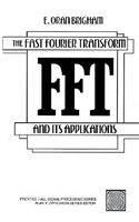 Fast Fourier Transform and Its Applications