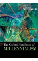 The Oxford Handbook of Millennialism