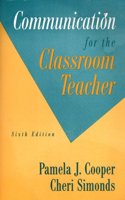 Communication for the Classroom Teacher