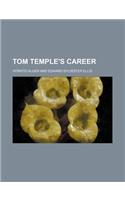 Tom Temple's Career