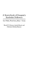 Sourcebook of Gauguin's Symbolist Followers