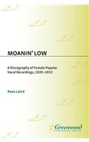 Moanin' Low