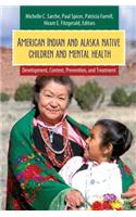 American Indian and Alaska Native Children and Mental Health