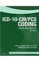 ICD-10-CM/PCs Coding: Theory and Practice, 2017 Edition: Theory and Practice