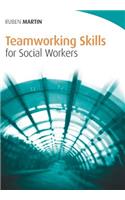 Teamworking Skills for Social Workers