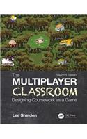 The Multiplayer Classroom: Designing Coursework as a Game
