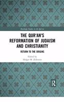 Qur'an's Reformation of Judaism and Christianity