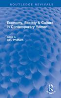 Economy, Society & Culture in Contemporary Yemen