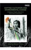 Shifting Cultivation and Environmental Change