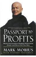 Passport to Profits: Why the Next Investment Windfalls Will Be Found Abroad and How to Grab Your Share