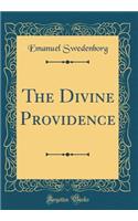 The Divine Providence (Classic Reprint)