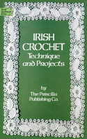 Irish Crochet: Technique and Projects(Dover Knitting, Crochet, Tatting, Lace)