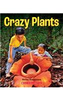 Crazy Plants (a True Book: Incredible Plants!)