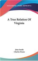 True Relation Of Virginia