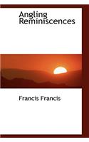 Angling Reminiscences: (English)