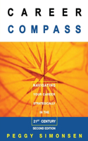 Career Compass-Navigating Your Career Strategically in the 21st Century