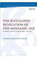 Ritualized Revelation of the Messianic Age