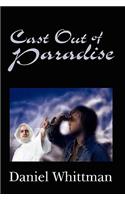 Cast Out of Paradise
