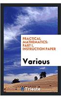 Practical Mathematics: Part I, Instruction Paper