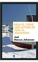 Essays, Verse and Letters of Joel M. Johanson