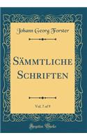 Sämmtliche Schriften, Vol. 7 of 9 (Classic Reprint)