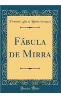 FÃ¡bula de Mirra (Classic Reprint)