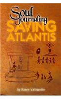 Soul Journaling - Saving Atlantis