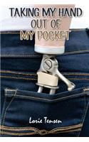 Taking my Hand Out of My Pocket