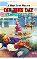 Die This Day