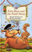 Nora Bone and the Tooth Fairy (Jets)