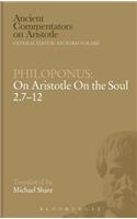 On Aristotle on the Soul 2.7-12