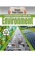 Evaluating Arguments about the Environment