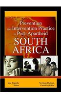 Prevention and Intervention Practice in Post-Apartheid South Africa