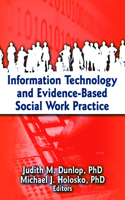 Information Technology and Evidence-Based Social Work Practice