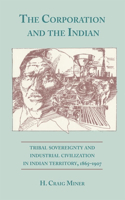The Corporation and the Indian