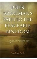 John Woolman's Path to the Peaceable Kingdom