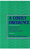 A Costly Obedience