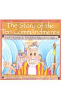 La Historia de los Diez Mandiamentos = The Story of the Ten Commandments