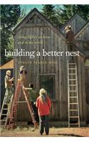Building a Better Nest: Living Lightly at Home and in the World