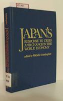 Japan's Response to Crisis and Change in the World Economy