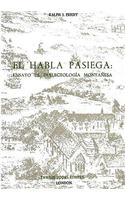 El Habla Pasiega: Ensayo de Dialectologia Montanesa