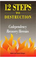 12 Steps to Destruction