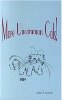 More Uncommon Cats!