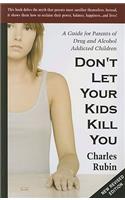 Don't Let Your Kids Kill You