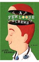 A Few Loose Screws