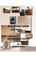 Everything Comes and Goes . . .