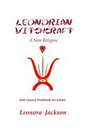 Leonorian Witchcraft - A New Religion
