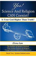 Yes! Science and Religion Can Coexist!