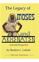 Legacy of Moses and Akhenaten