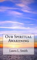 Our Spiritual Awakening